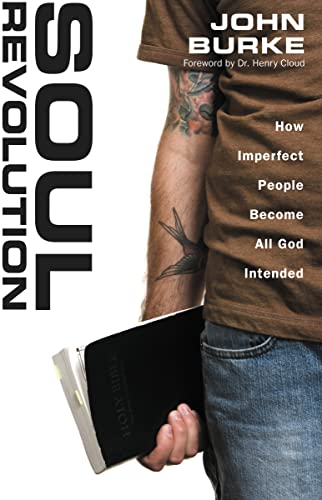 Soul Revolution: How Imperfect People Become All God Intended von Zondervan
